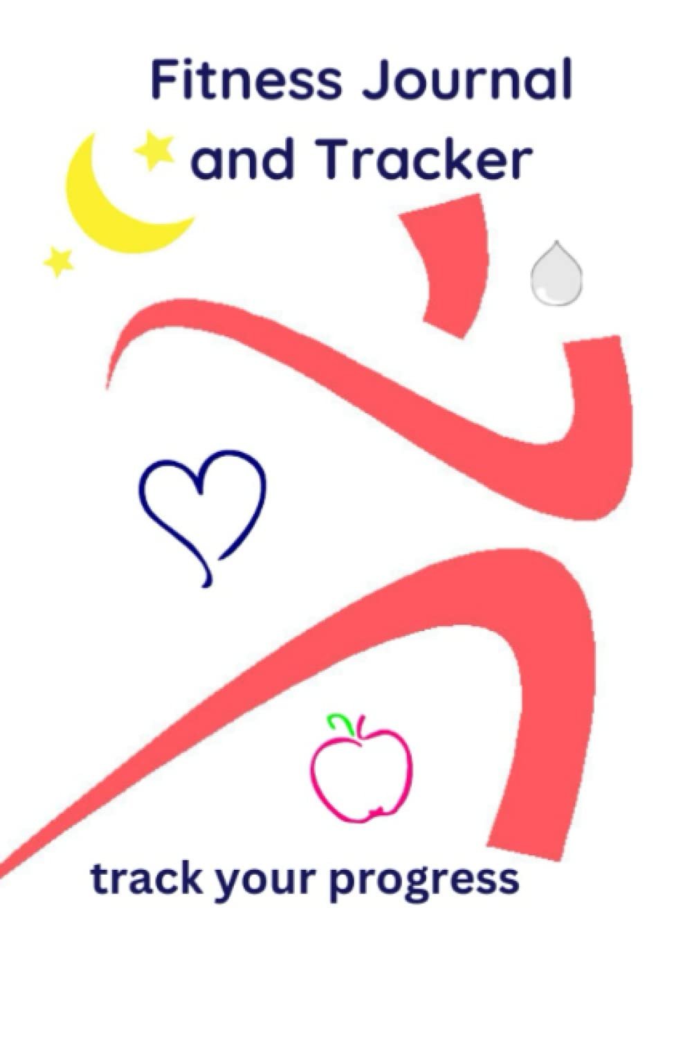 Fitness Journal and Tracker